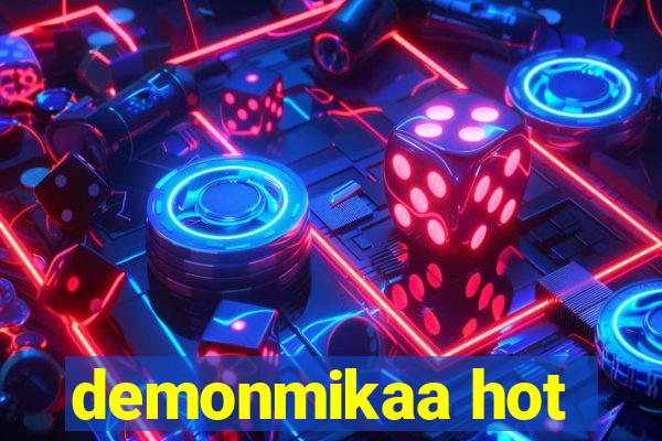 demonmikaa hot